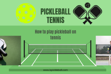 Pickleball on Tennis