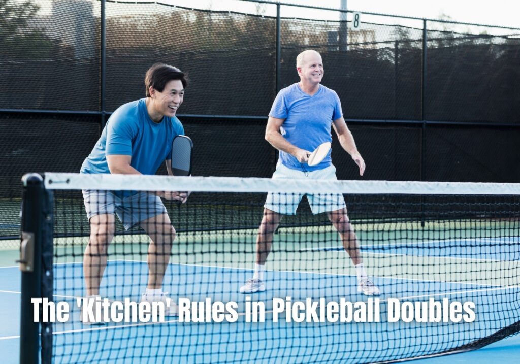 The 'Kitchen' Rules in Pickleball Doubles